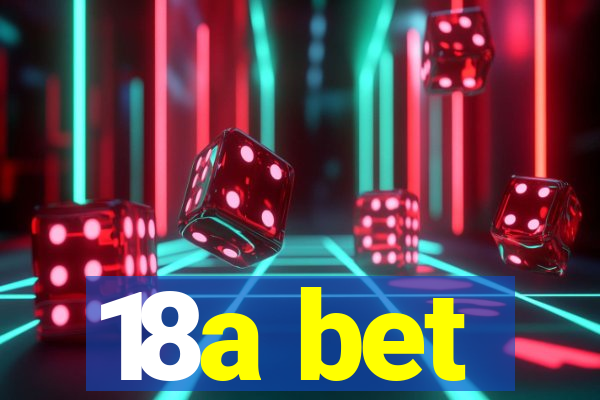 18a bet